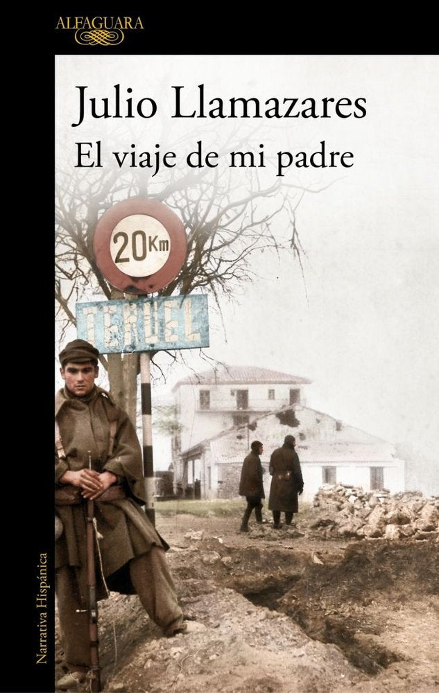 El viaje de mi padre, de JULIO LLAMAZARES | portada del libro