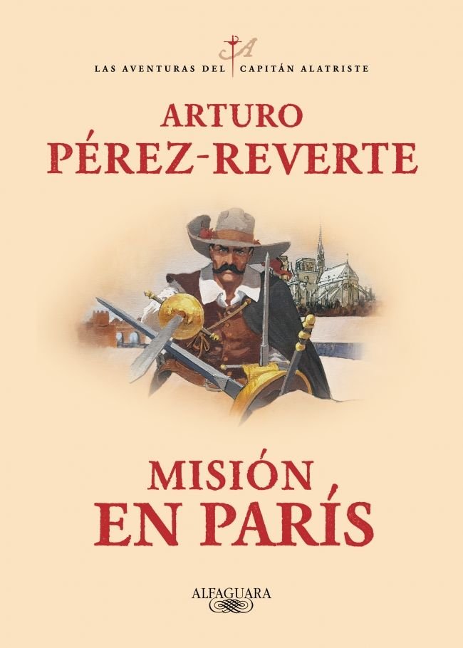 Misión en París Las aventuras del Capitán Alatriste 8, de Arturo Pérez-Reverte | portada del libro