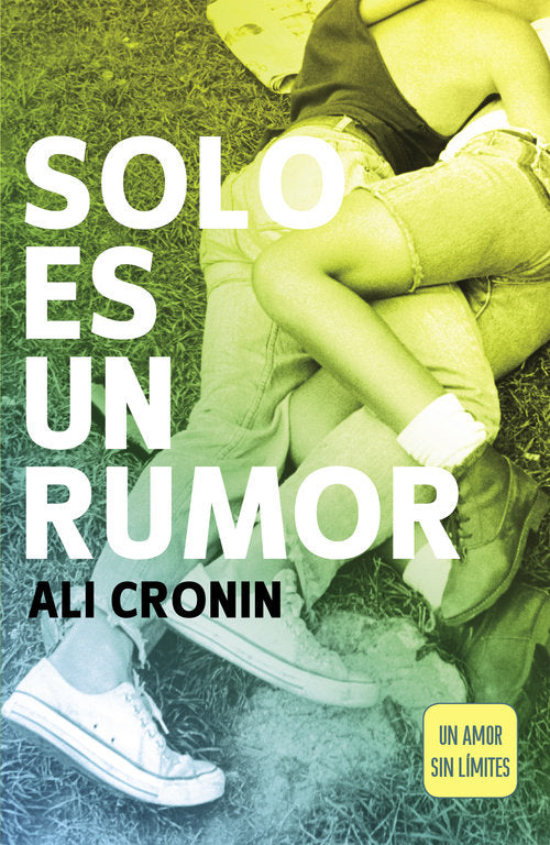 Solo es un rumor (Girl Heart Boy 2), de Cronin, Ali | portada del libro
