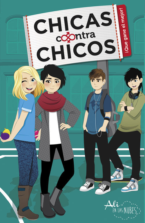 ¡Que gane el mejor! (Chicas contra Chicos 2), de en las Nubes, Ali | portada del libro