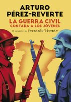 La Guerra Civil contada a los jóvenes, de Arturo Pérez-Reverte | portada del libro