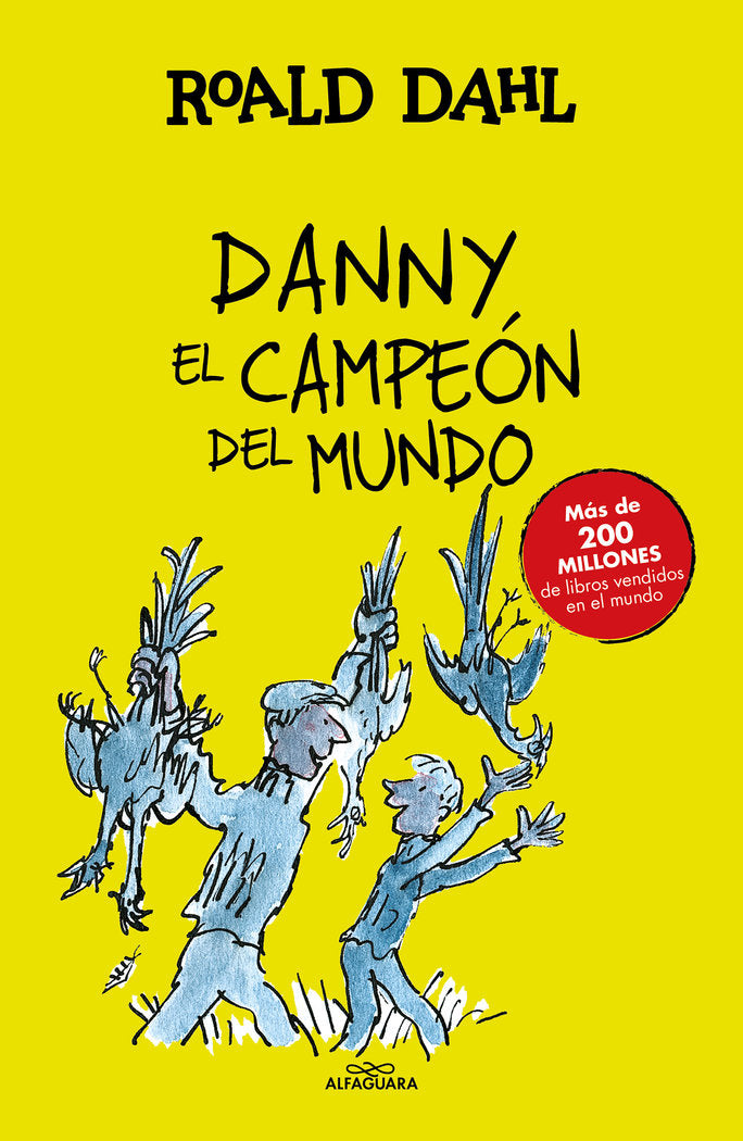 Danny el campeón del mundo (Colección Alfaguara Clásicos), de Dahl, Roald | portada del libro