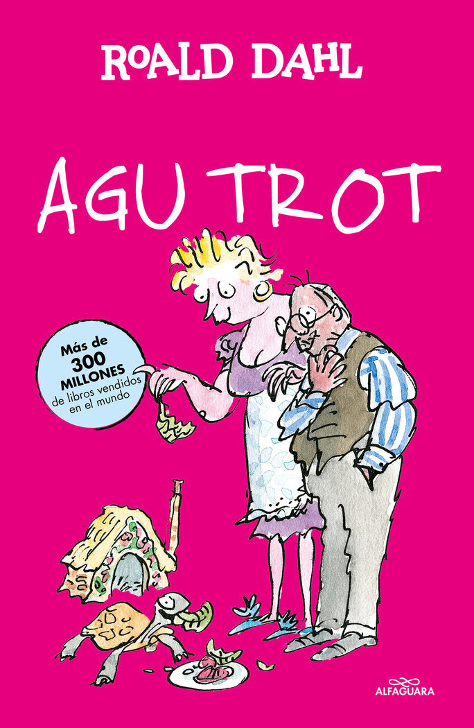 Agu Trot (Colección Alfaguara Clásicos), de Dahl, Roald | portada del libro