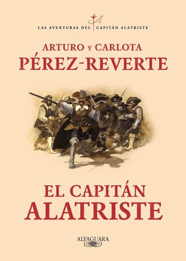 El capitán Alatriste (Las aventuras del capitán Alatriste 1), de Pérez-Reverte, Arturo | portada del libro