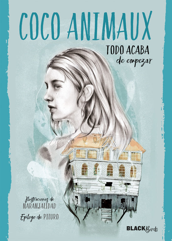 Todo acaba de empezar (Colección BlackBirds), de Animaux, Coco | portada del libro