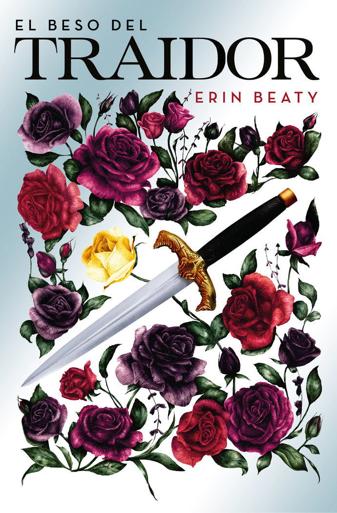 El beso del traidor, de Beaty, Erin | portada del libro