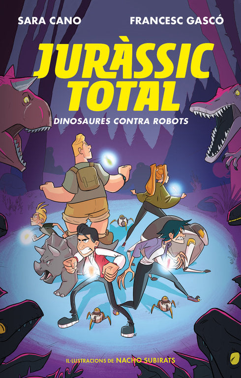 Dinosaures contra robots (Sèrie Juràssic Total 2), de Cano Fernández, Sara | portada del libro