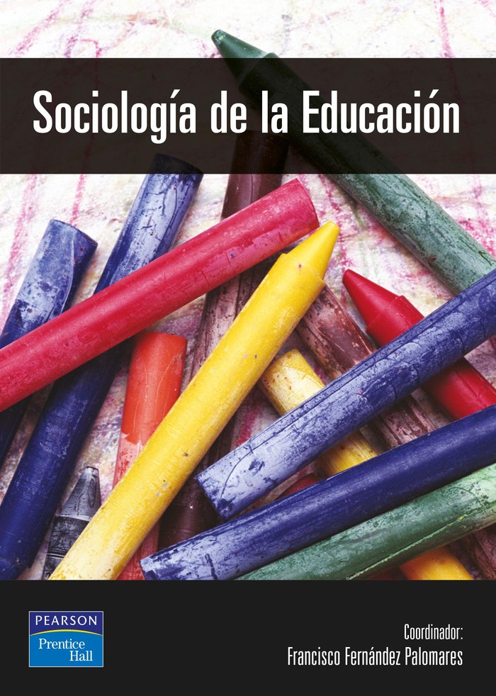 SOCIOLOGÍA DE LA EDUCACIÓN, de Fernández Palomares, Francisco | portada del libro