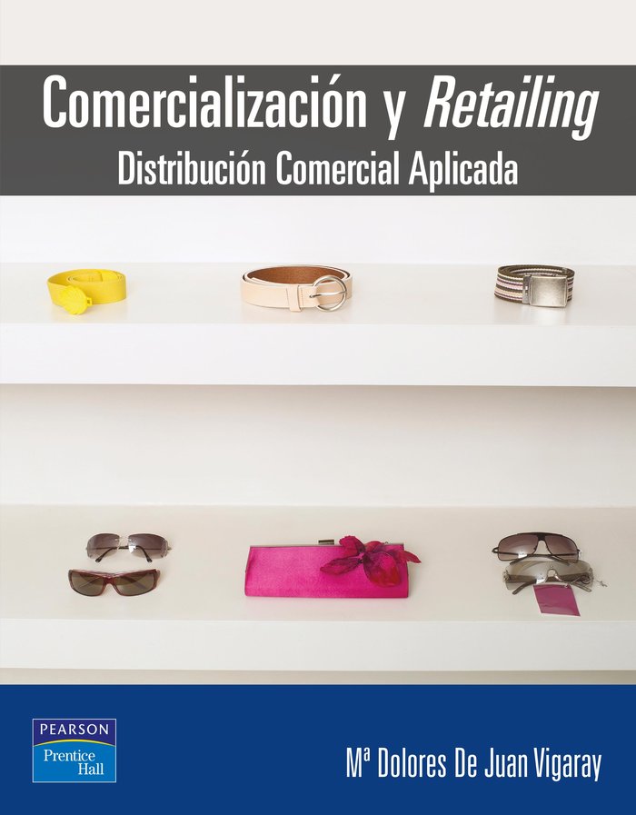 Comercialización y Retailing, de Juan Vigaray, María Dolores de | portada del libro