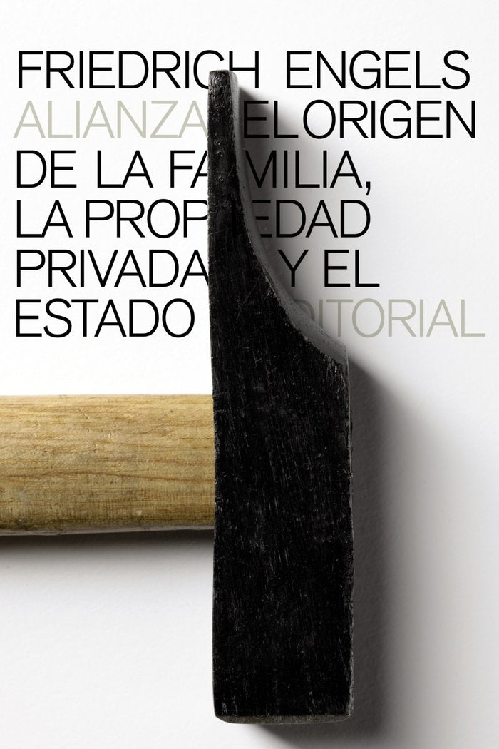 El origen de la familia, la propiedad privada y el Estado, de Engels, Friedrich | portada del libro