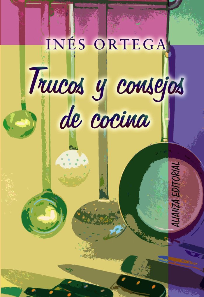 Trucos y consejos de cocina, de Ortega, Inés | portada del libro