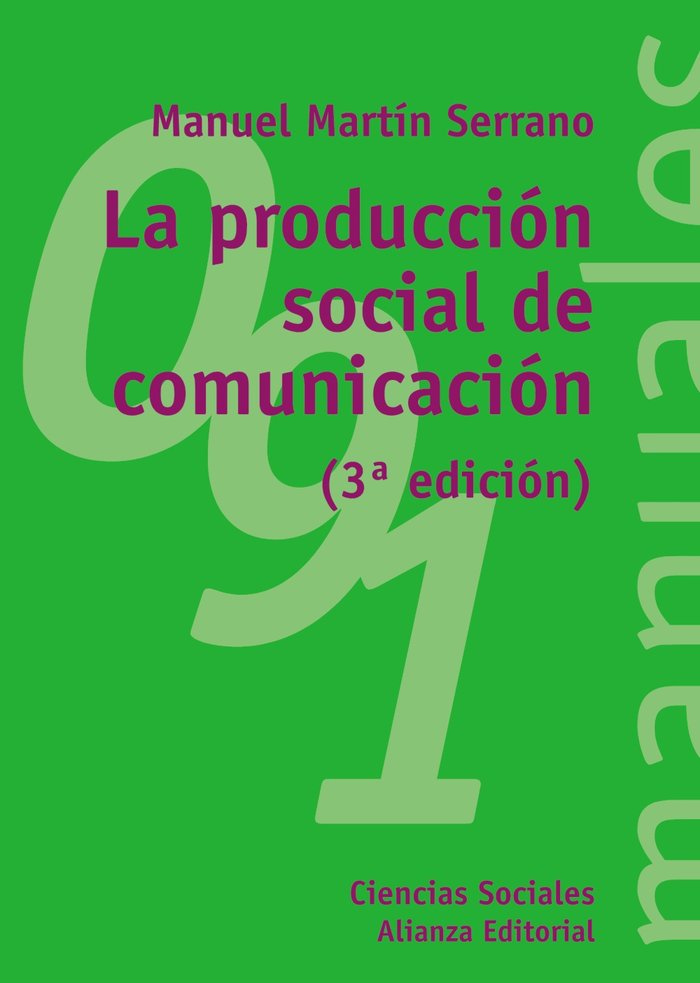 La producción social de comunicación, de Martín Serrano, Manuel | portada del libro