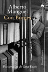 Con Borges, de Manguel, Alberto | portada del libro