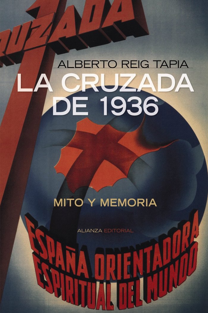 La Cruzada de 1936, de Reig Tapia, Alberto | portada del libro