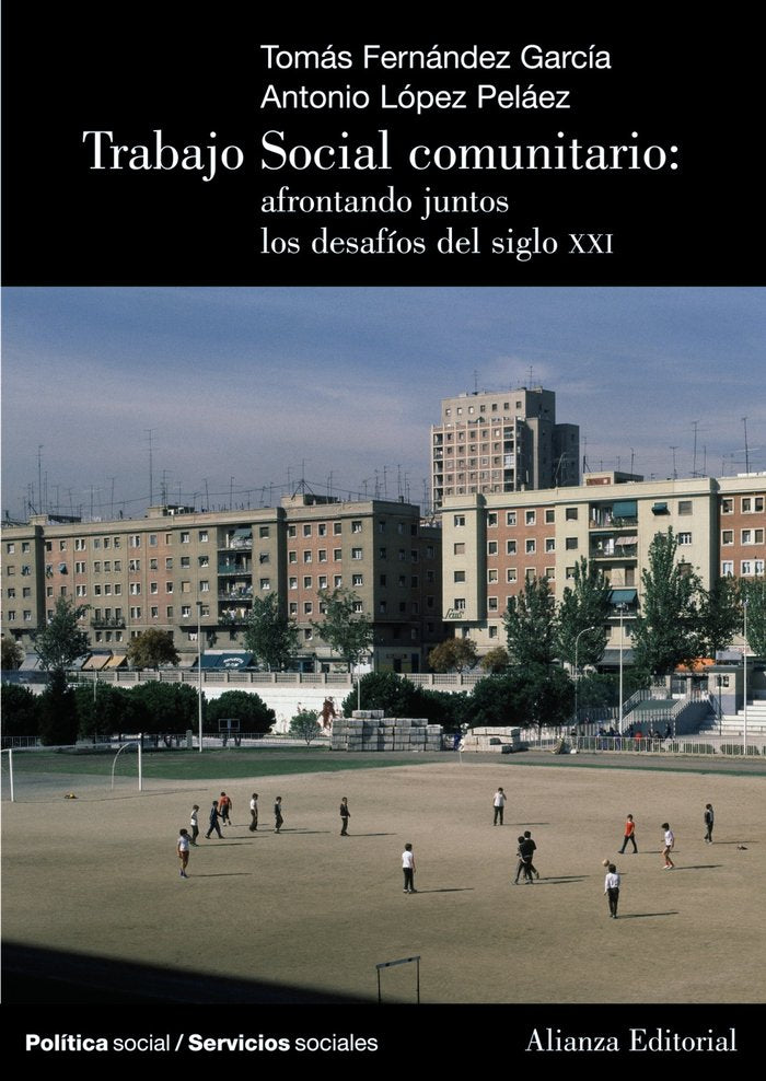 Trabajo Social Comunitario: afrontando juntos los desafíos del siglo XXI, de Fernández García, Tomás | portada del libro