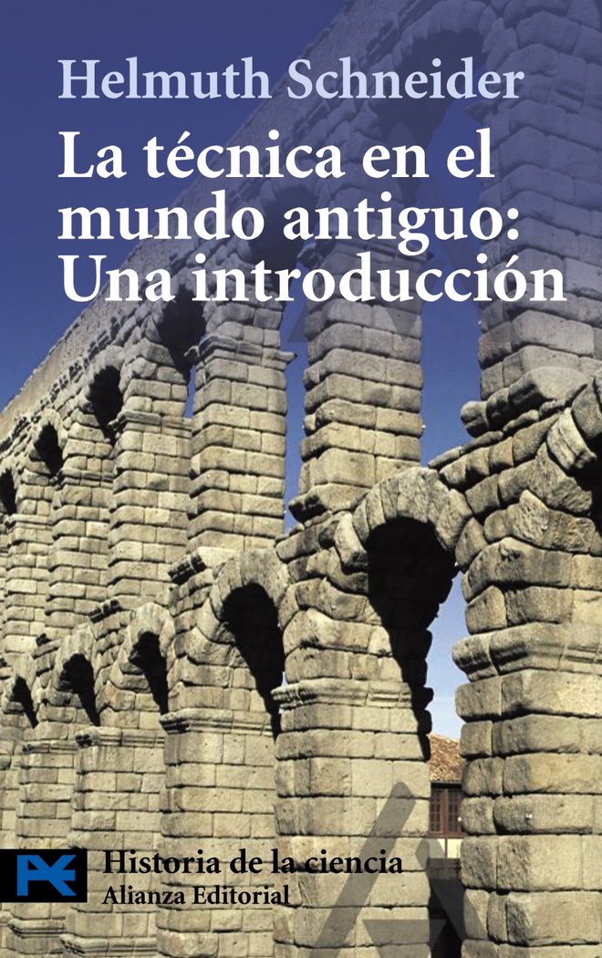 La técnica en el mundo antiguo: Una introducción, de Schneider, Helmuth | portada del libro