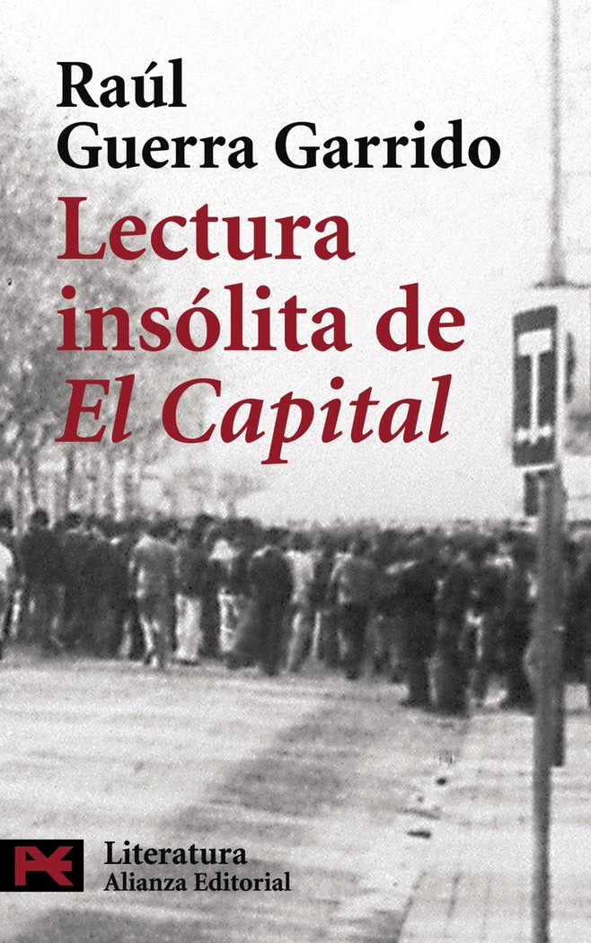 Lectura insólita de "El Capital", de Guerra Garrido, Raúl | portada del libro