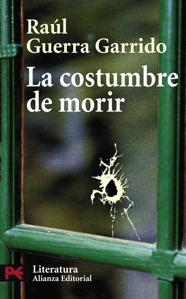 La costumbre de morir, de Guerra Garrido, Raúl | portada del libro