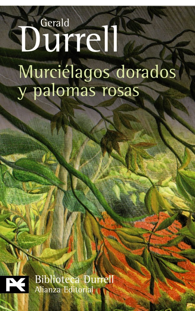 Murciélagos dorados y palomas rosas, de Durrell, Gerald | portada del libro
