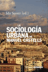 La sociología urbana de Manuel Castells, de Susser, Ida | portada del libro