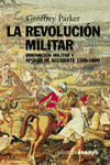 La revolución militar, de Parker, Geoffrey | portada del libro