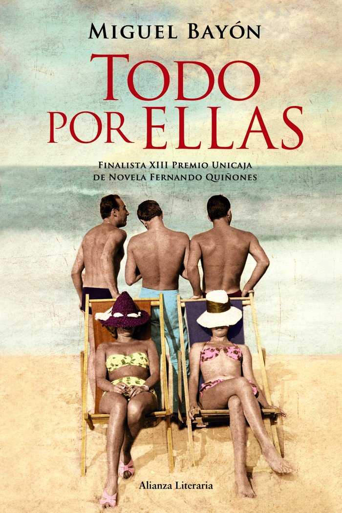 Todo por ellas, de Bayón, Miguel | portada del libro
