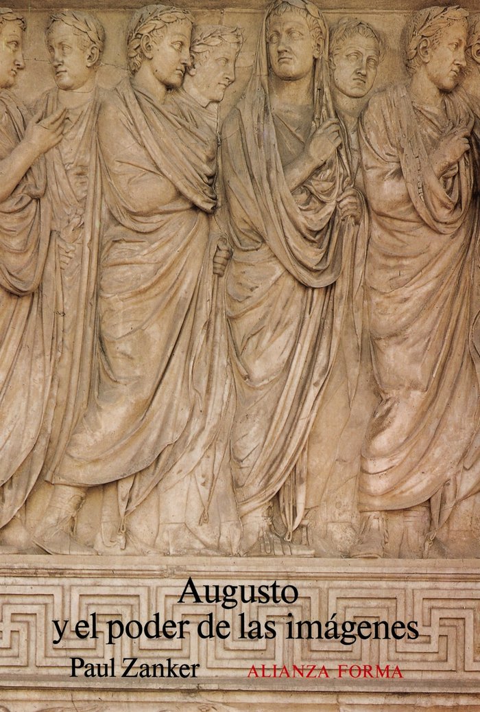 Augusto y el poder de las imágenes, de Zanker, Paul | portada del libro