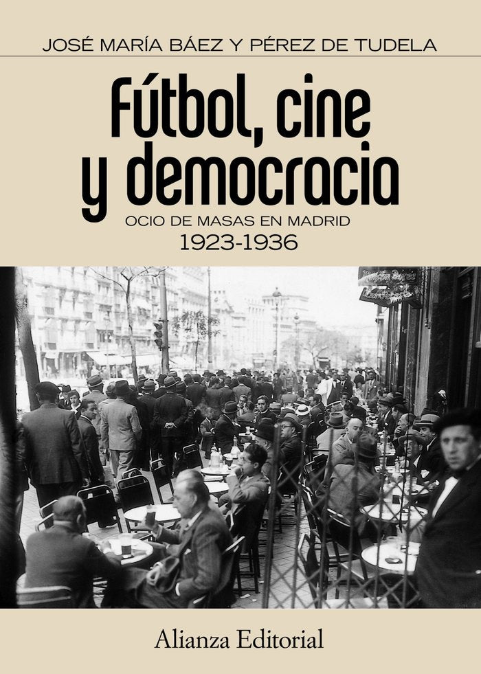 Fútbol, cine y democracia, de Baez Pérez de Tudela, José María | portada del libro