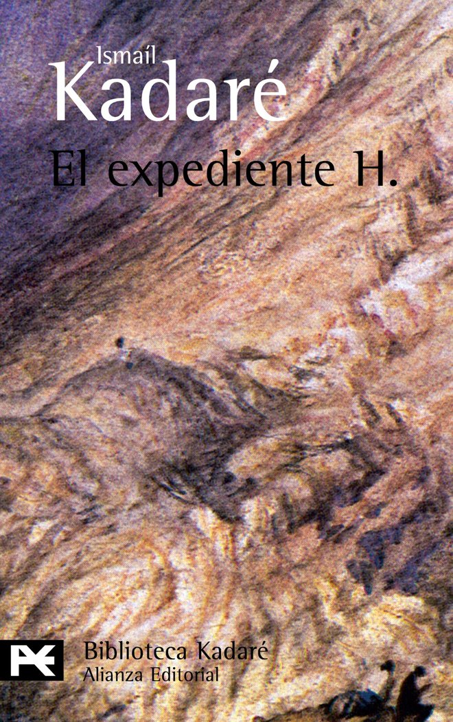 El expediente H., de Kadaré, Ismaíl | portada del libro