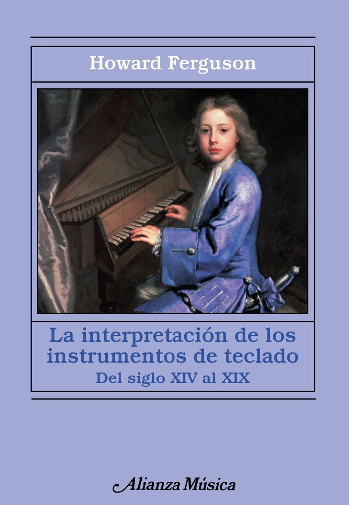 La interpretación de los instrumentos de teclado, de Ferguson, Howard | portada del libro