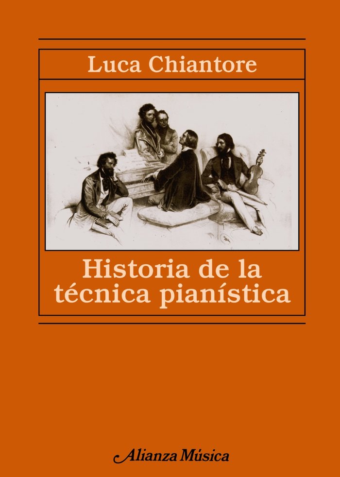 Historia de la técnica pianística, de Chiantore, Luca | portada del libro