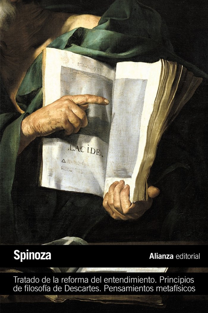 Tratado de la reforma del entendimiento. Principios de filosofía de Descartes. Pensamientos metafísi, de Spinoza | portada de