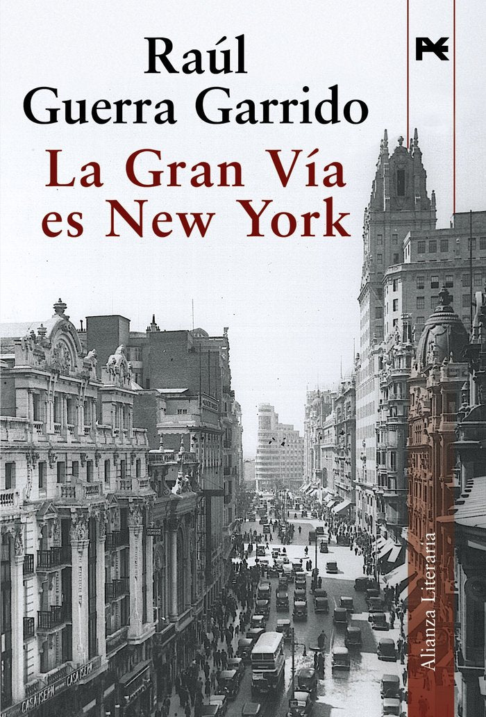 La Gran Vía es New York, de Guerra Garrido, Raúl | portada del libro