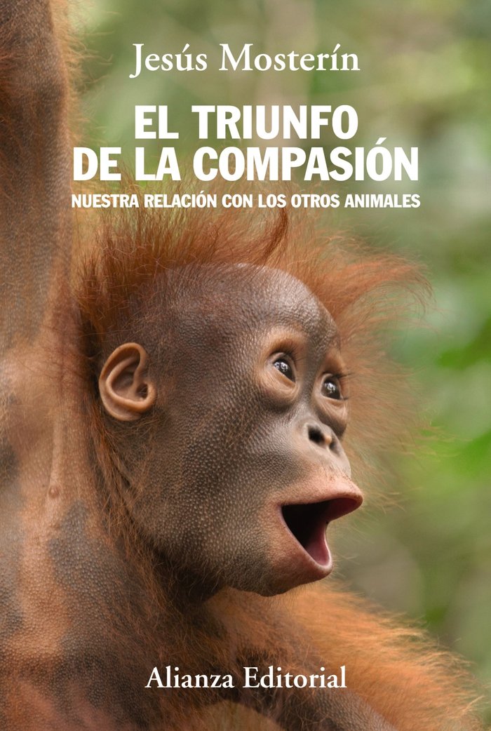 El triunfo de la compasión, de Mosterín de las Heras, Jesús | portada del libro
