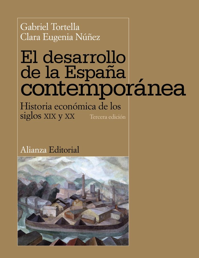 El desarrollo de la España contemporánea, de Tortella, Gabriel | portada del libro