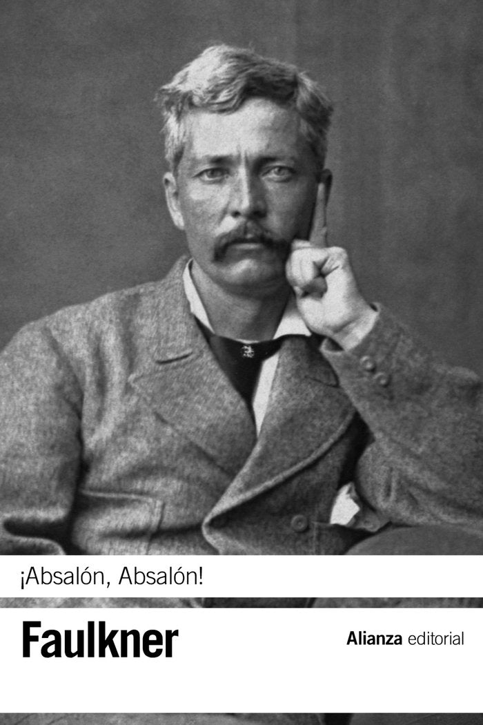 ¡Absalón, Absalón!, de Faulkner, William | portada del libro