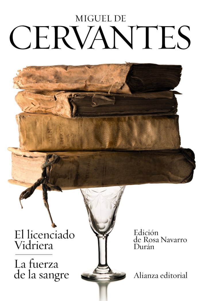 El licenciado Vidriera / La fuerza de la sangre, de Cervantes, Miguel de | portada del libro