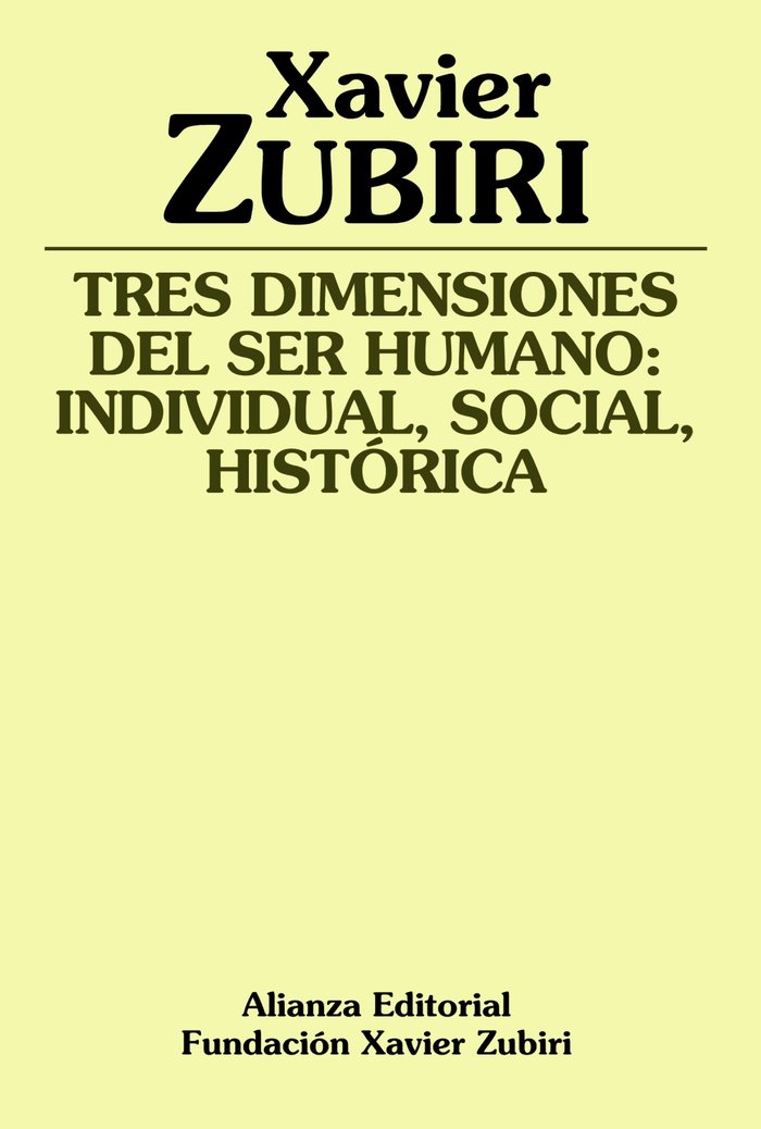 Tres dimensiones del ser humano: individual, social, histórica, de Zubiri, Xavier | portada del libro