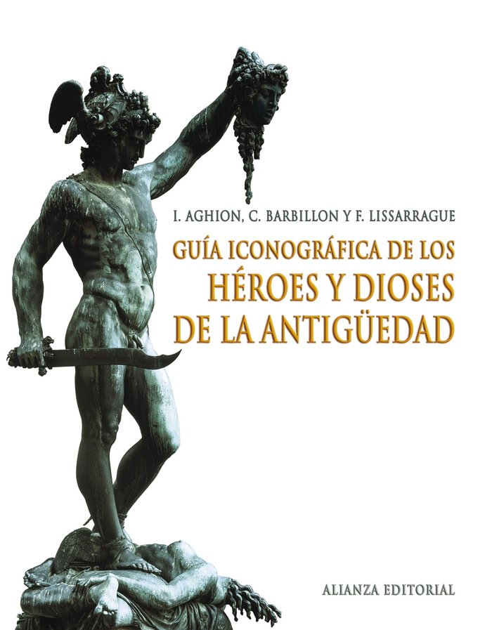 Guía iconográfica de los héroes y dioses de la antigüedad, de Aghion, I. | portada del libro