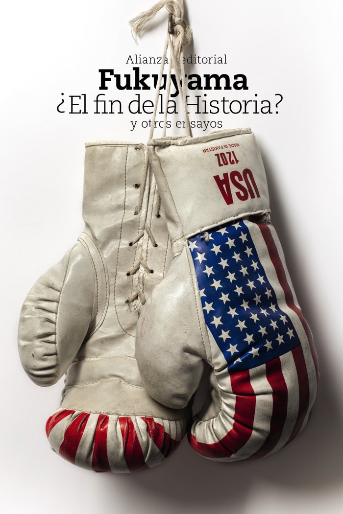 ¿El fin de la Historia? y otros ensayos, de FUKUYAMA, FRANCIS | portada del libro