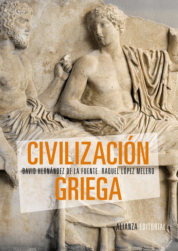 Civilización griega, de Hernández de la Fuente, David | portada del libro