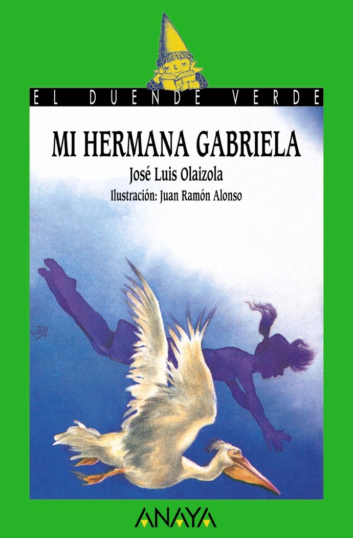 Mi hermana Gabriela, de Olaizola, José Luis | portada del libro