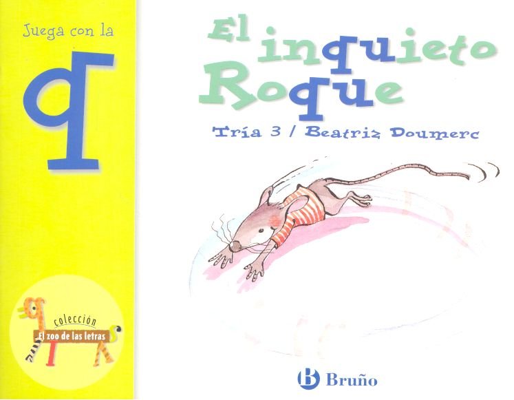 El inquieto Roque, de Doumerc, Beatriz | portada del libro