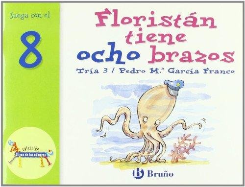 Floristán tiene ocho brazos, de García Franco, Pedro María | portada del libro