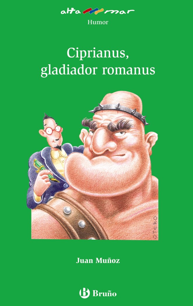 Ciprianus, gladiador romanus, de Muñoz, Juan | portada del libro