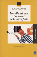 COLLA DEL MAR I EL MISTERI DE LA CAIXA FORTA, LA, de GORRIZ, JOSEP | portada del libro