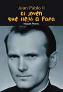 Juan Pablo II. El joven que llegó a Papa, de Álvarez Morales, Miguel | portada del libro