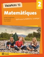 Vacances 10. Matemàtiques 2 ESO, de Varios autores | portada del libro