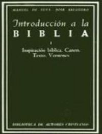 Introducción a la Biblia. I: Inspiración bíblica. Canon. Texto. Versiones, de Tuya, Manuel de | portada del libro