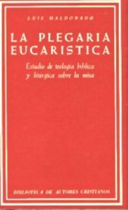 La plegaria eucarística, de López de las Heras, Luis | portada del libro